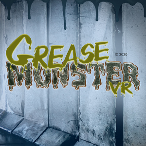 Grease Monster VR